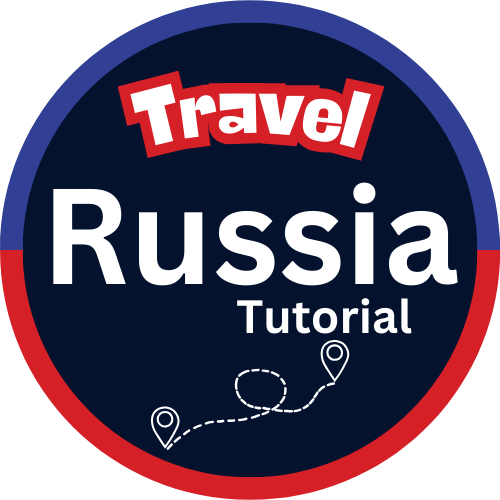 Travel to Russia Tutorial